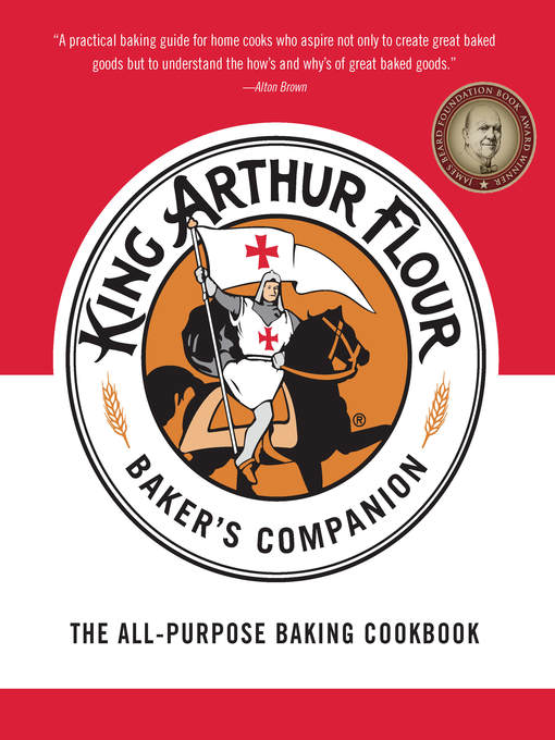 Title details for The King Arthur Flour Baker's Companion by King Arthur Baking Company - Available